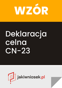 Deklaracja celna CN-23 - wzór