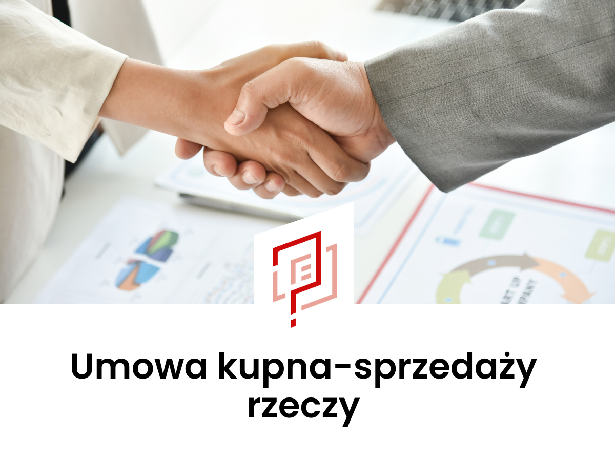 Umowa kupna-sprzedaży rzeczy