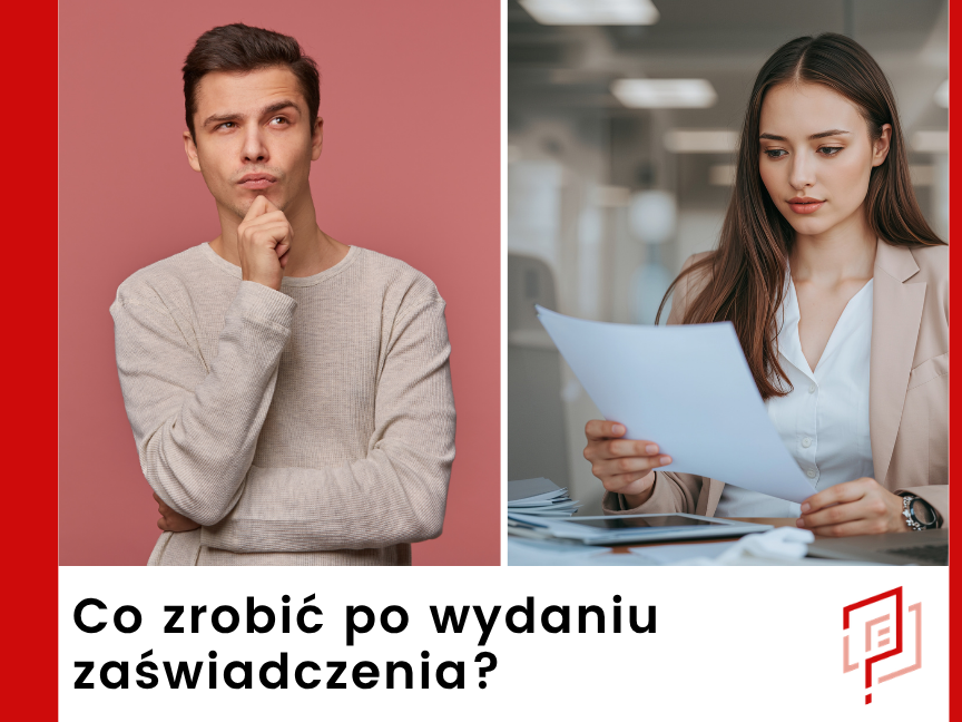 Co zrobić po wydaniu zaświadczenia?