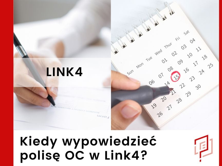 Kiedy wypowiedzieć ubezpieczenie OC w Link4?