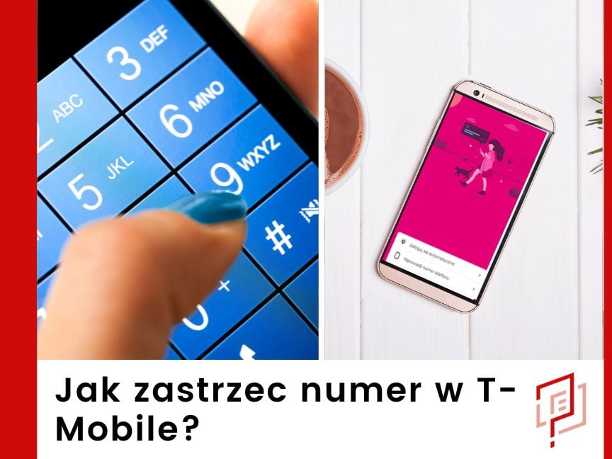 Jak zastrzec numer w T-Mobile?