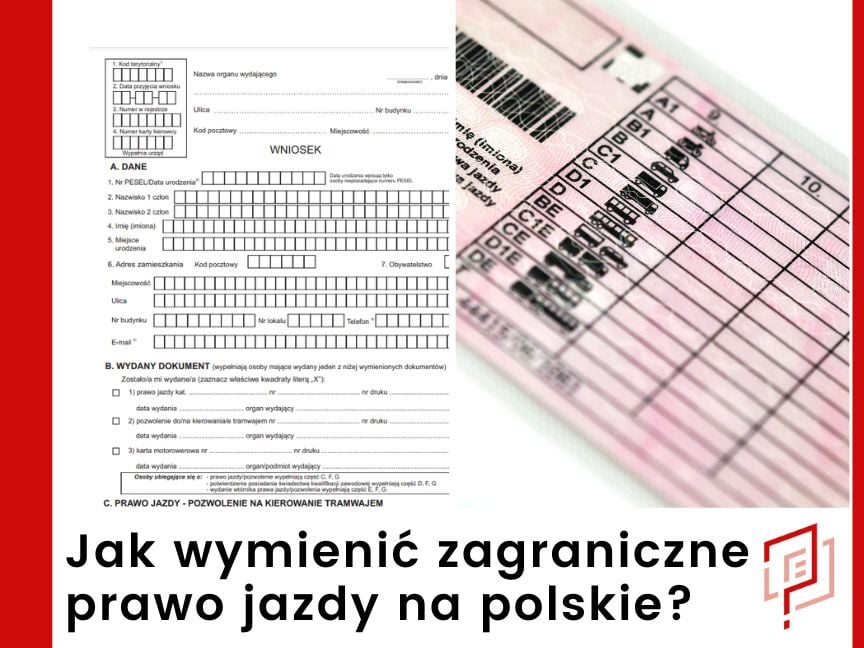 Jak wymienić prawo jazdy na polskie?