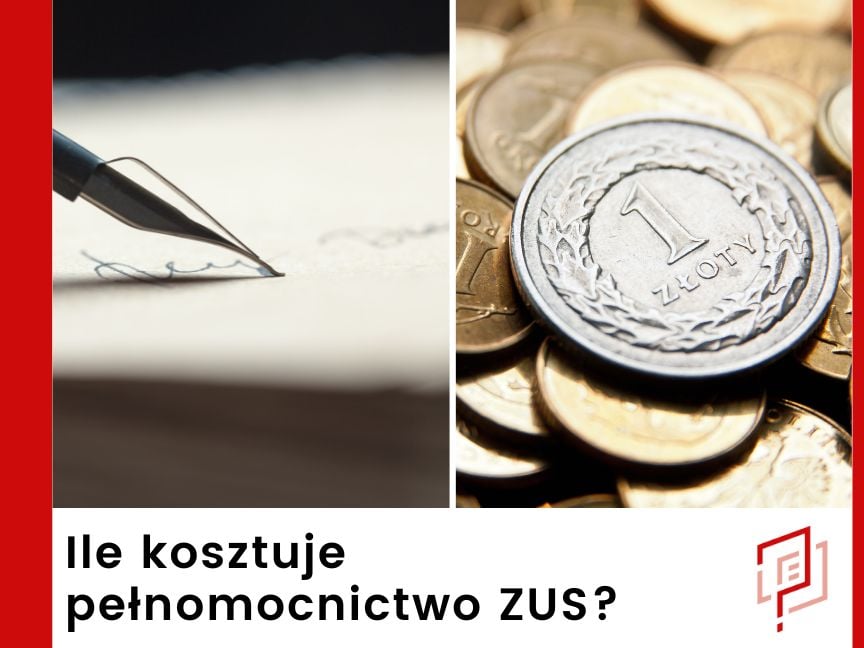 Ile kosztuje udzielenie pełnomocnictwa ZUS?