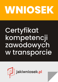 Wniosek o certyfikat kompetencji zawodowych w transporcie