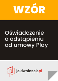Oświadczenie o odstąpieniu od umowy Play wzór PDF