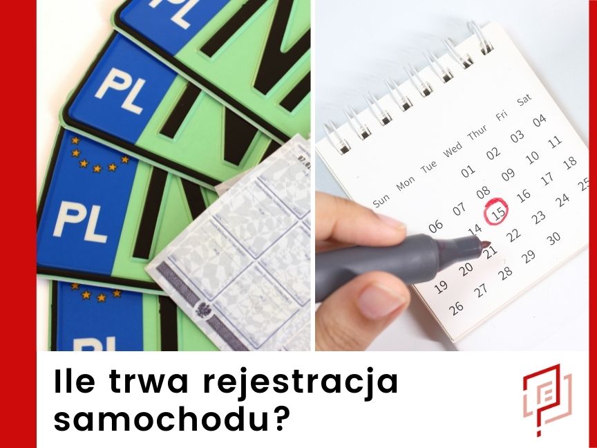 Ile trwa rejestracja samochodu w Łapach?
