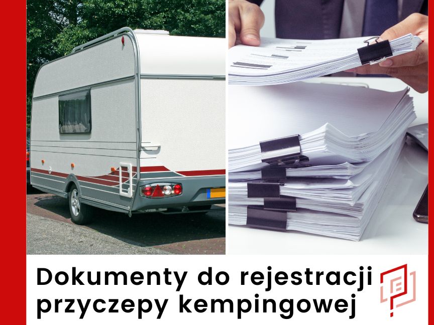 Dokumenty wymagane do rejestracji przyczepki