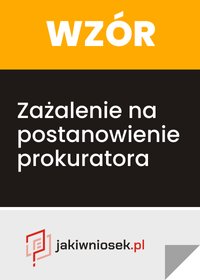 Zażalenie na postanowienie prokuratora - wzór PDF, DOC