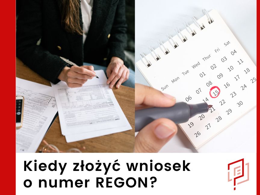Kiedy złożyć wniosek o numer REGON?