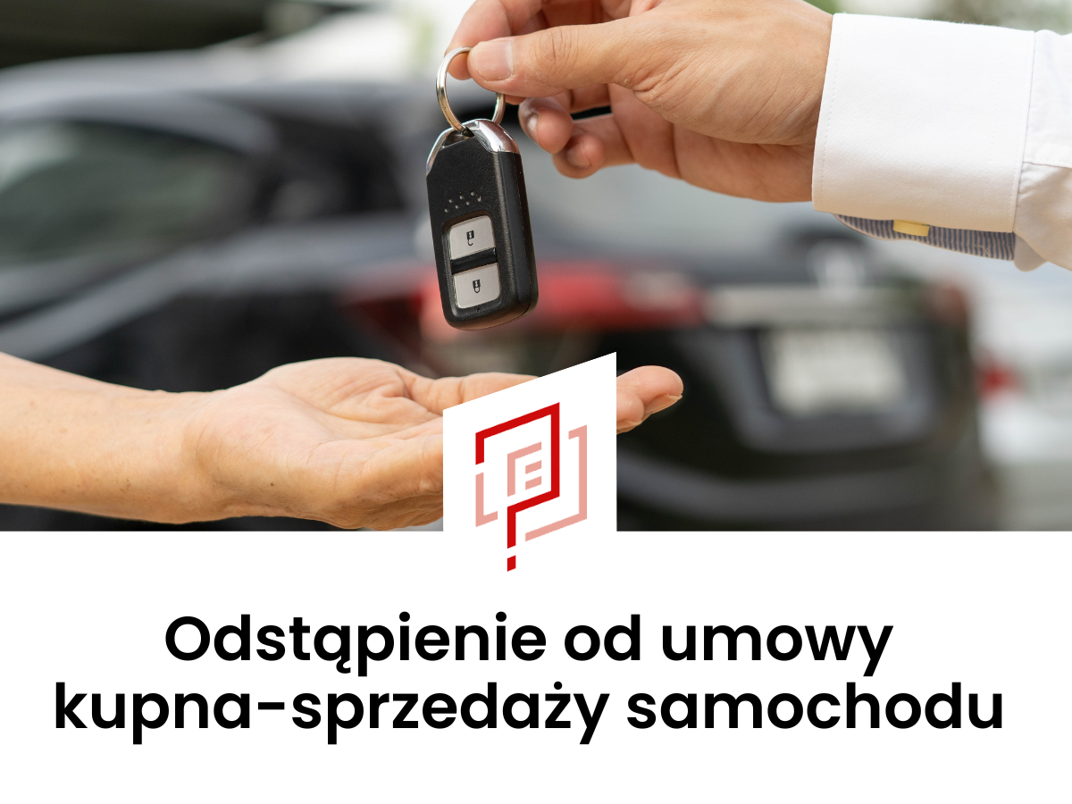 Odstąpienie od umowy kupna-sprzedaży samochodu