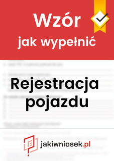 Wzór jak wypełnić wniosek o rejestrację pojazdu w miejscowości Marcinowice
