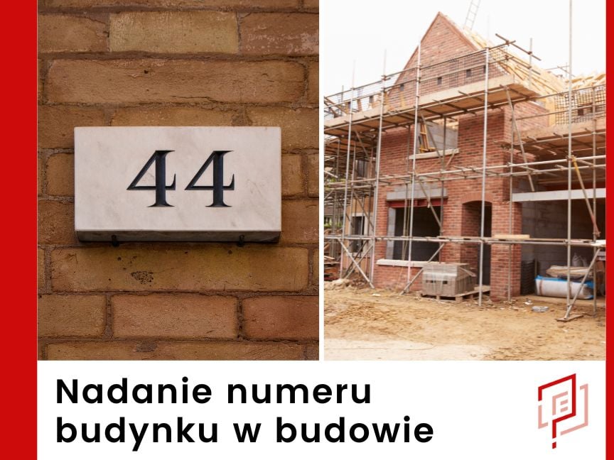 Nadanie numeru budynku w budowie