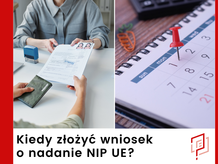 Kiedy złożyć wniosek o nadanie NIP UE?