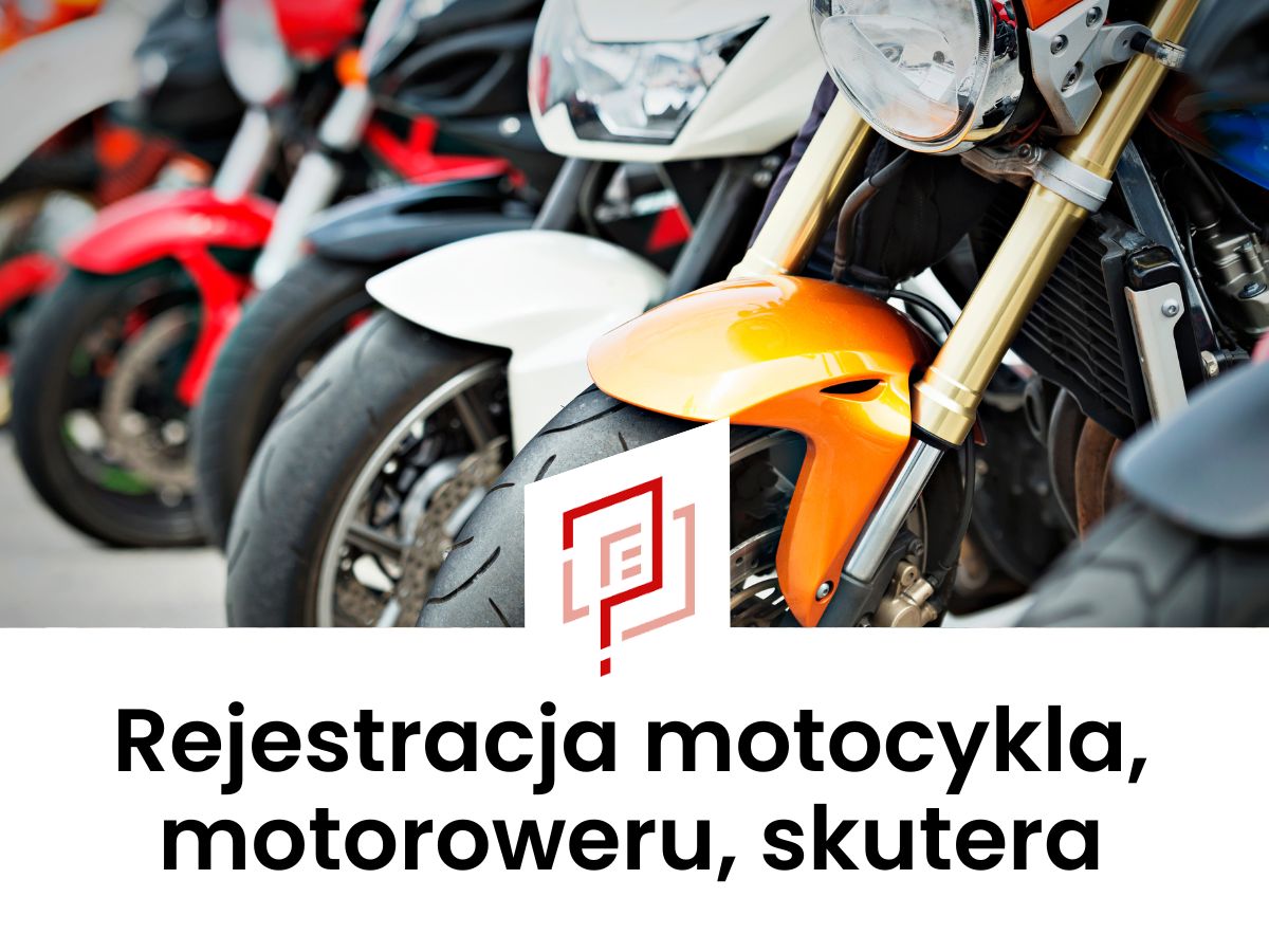 Rejestracja motocykla, motoroweru, skutera - jakiwniosek.pl