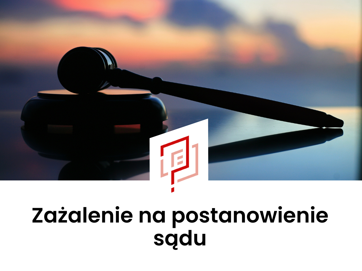 Zażalenie na postanowienie sądu