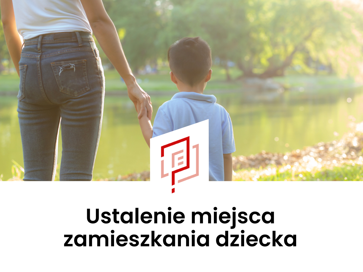 jakiwniosek.pl  - grafika główna - ustalenie-miejsca-pobytu-dziecka.png
