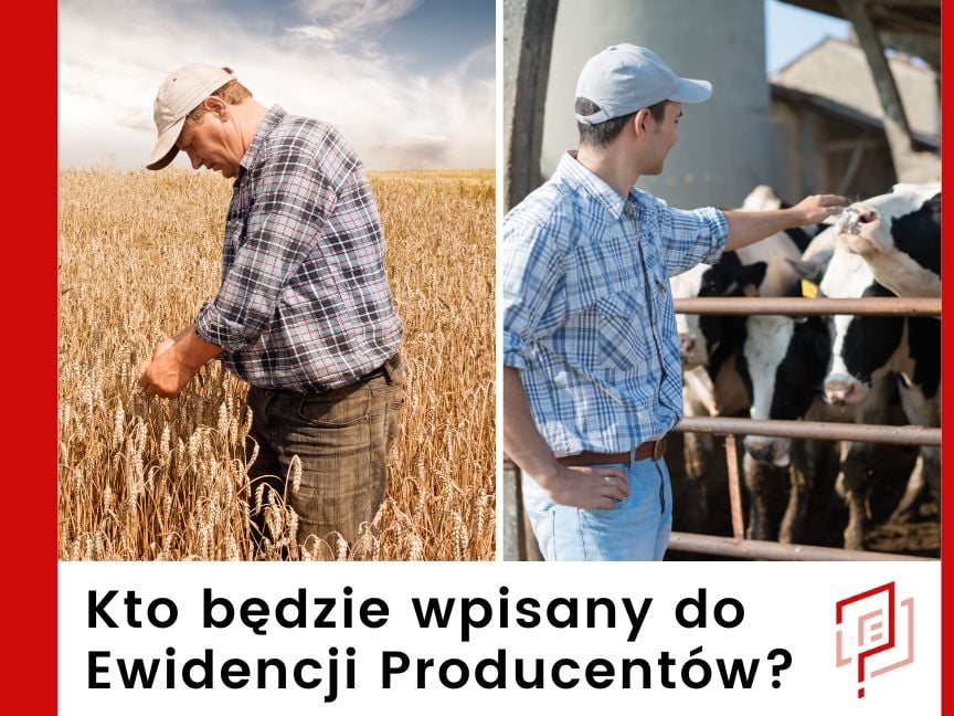 Kto będzie wpisany do Krajowego Systemu Ewidencji Producentów Rolnych?
