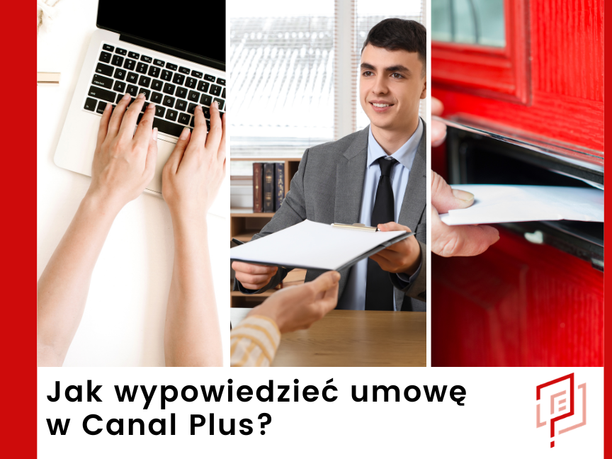Jak wypowiedzieć umowę w Canal Plus?
