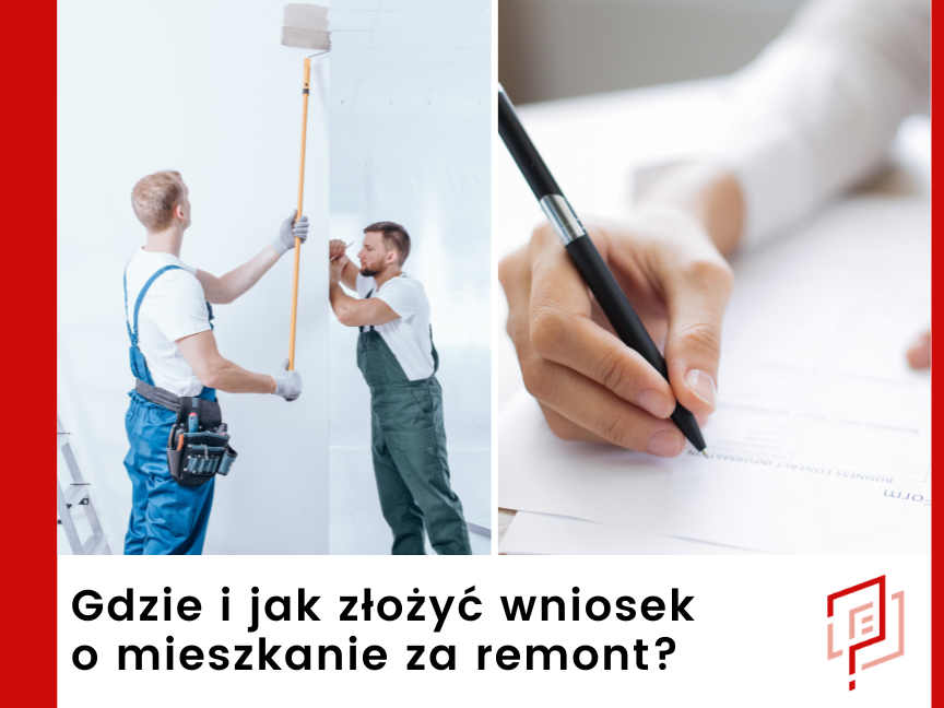 Gdzie i jak złożyć wniosek o mieszkanie za remont?