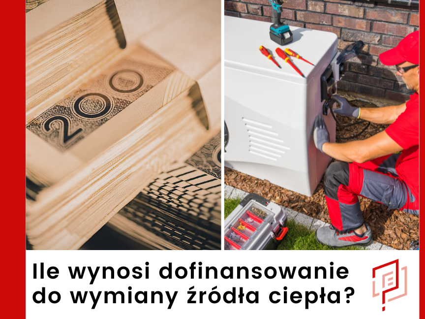 Ile wynosi dofinansowanie do wymiany źródeł ciepła?