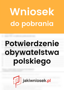 Wniosek o potwierdzenie obywatelstwa polskiego - wzór PDF