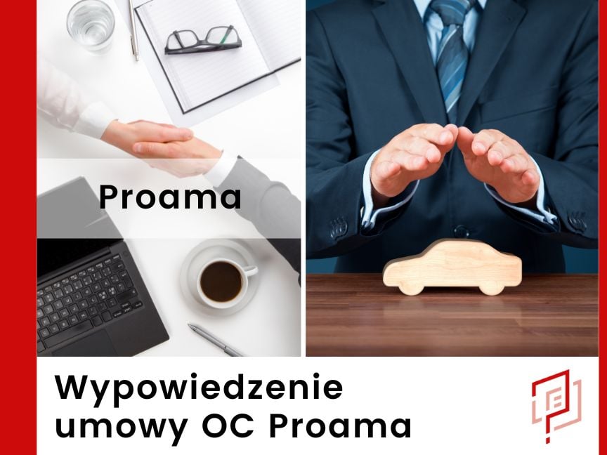 Wypowiedzenie umowy OC Proama