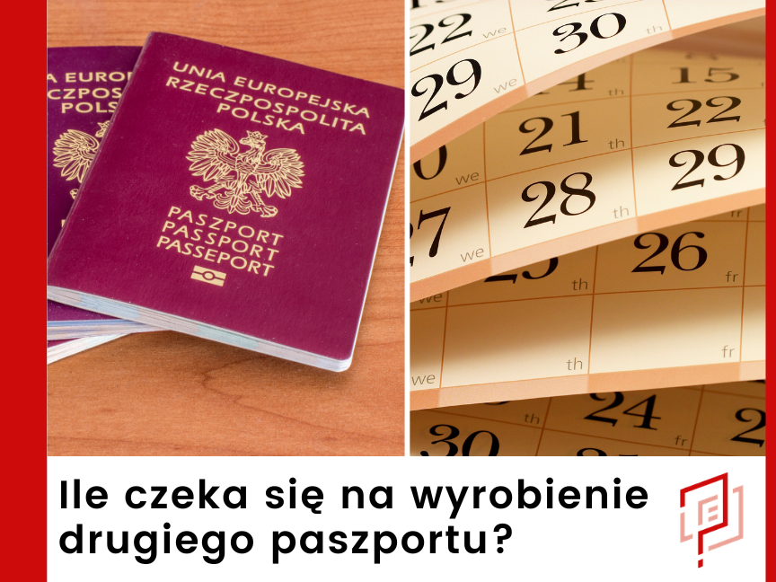 Ile czeka się na wyrobienie drugiego paszportu?