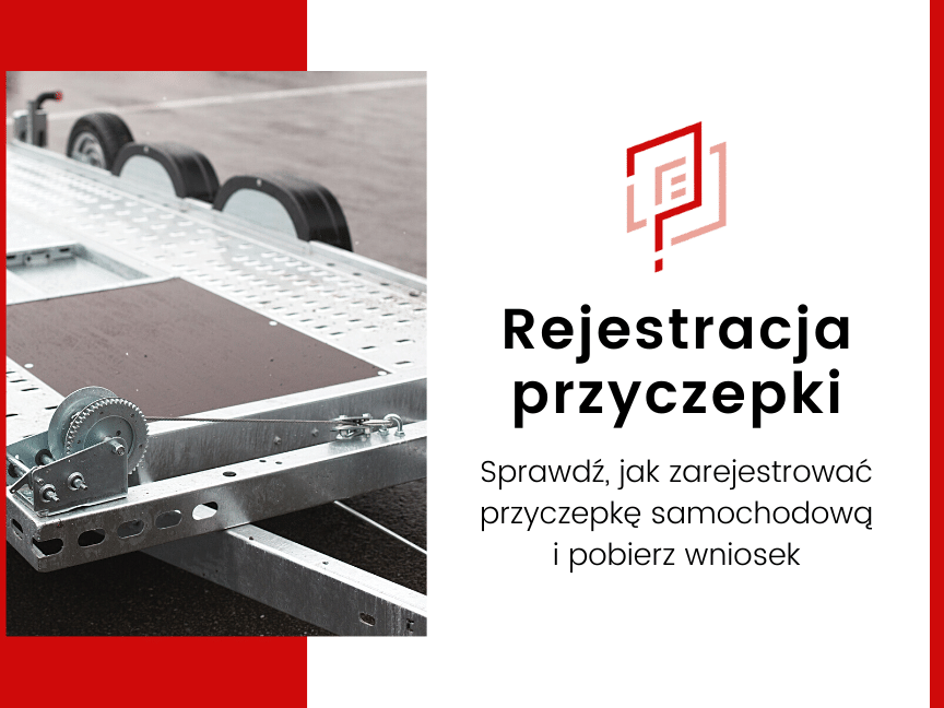Rejestracja przyczepki w Wydziale Komunikacji Kozłów - jakiwniosek.pl
