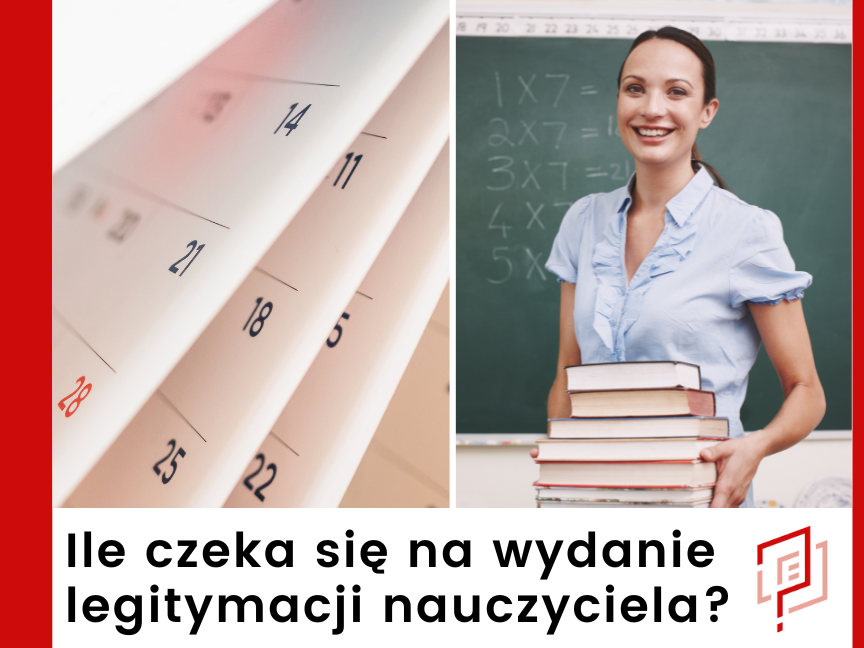 Ile czeka się na wydanie legitymacji nauczyciela?
