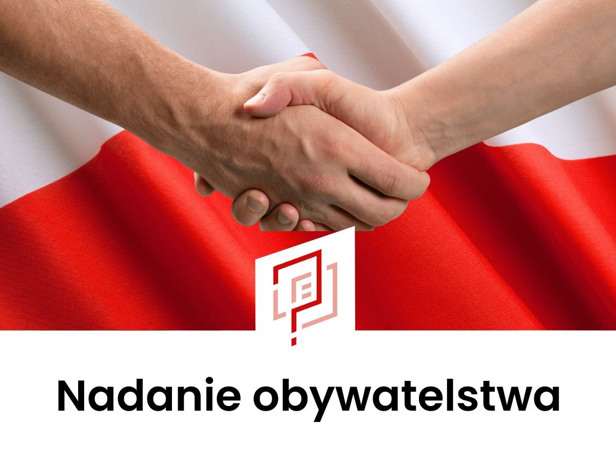 Nadanie obywatelstwa polskiego