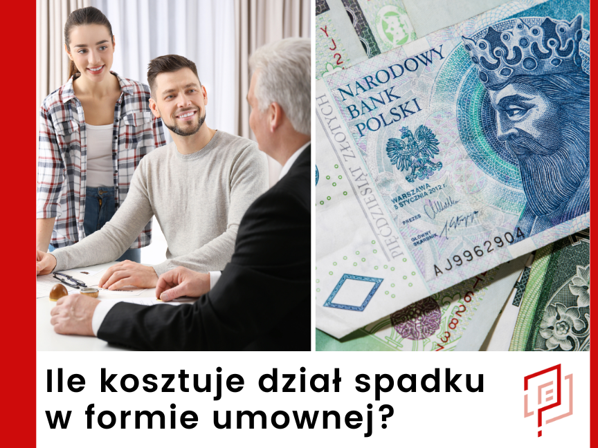 Ile kosztuje dział spadku w formie umownej?