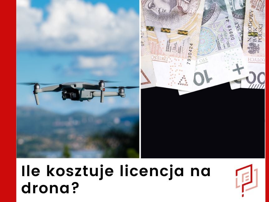 Ile kosztuje licencja na drona?