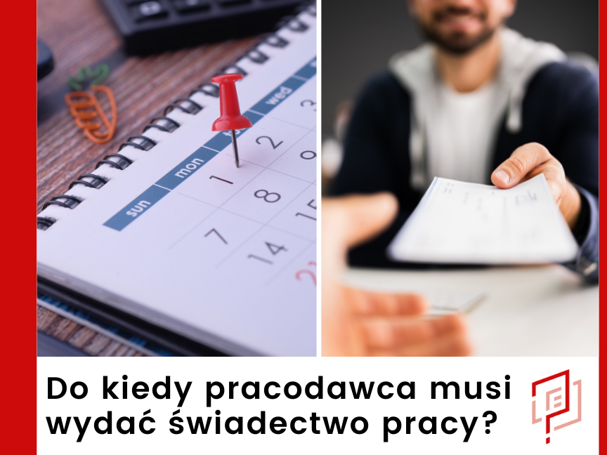Do kiedy pracodawca musi wydać świadectwo pracy?