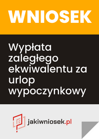 Wniosek o wypłatę zaległego ekwiwalentu za urlop - wzór PDF, DOC