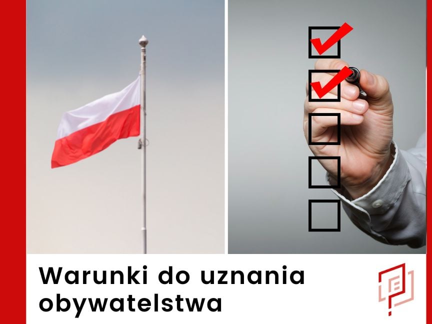 Warunki uznania obywatelstwa polskiego