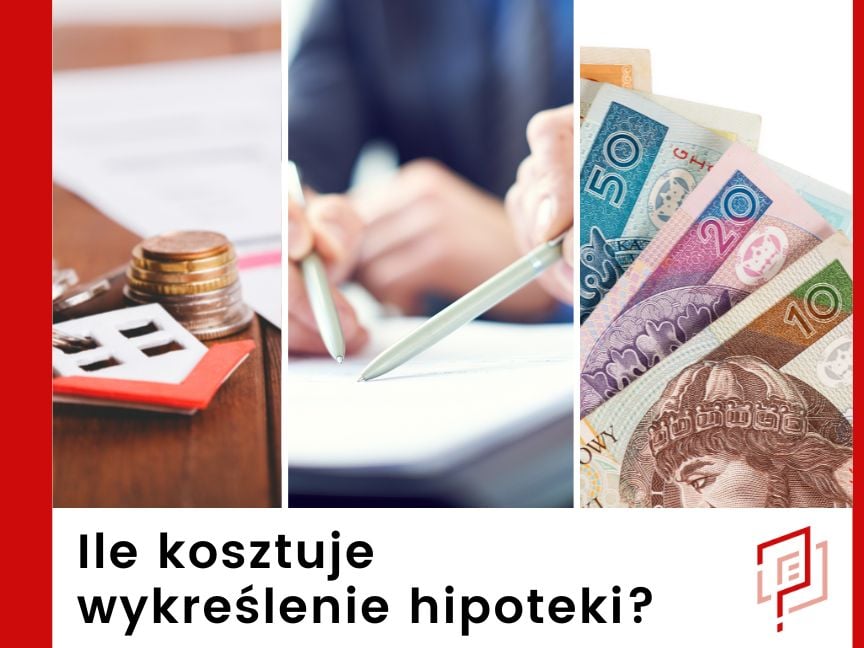 Ile kosztuje wykreślenie hipoteki?