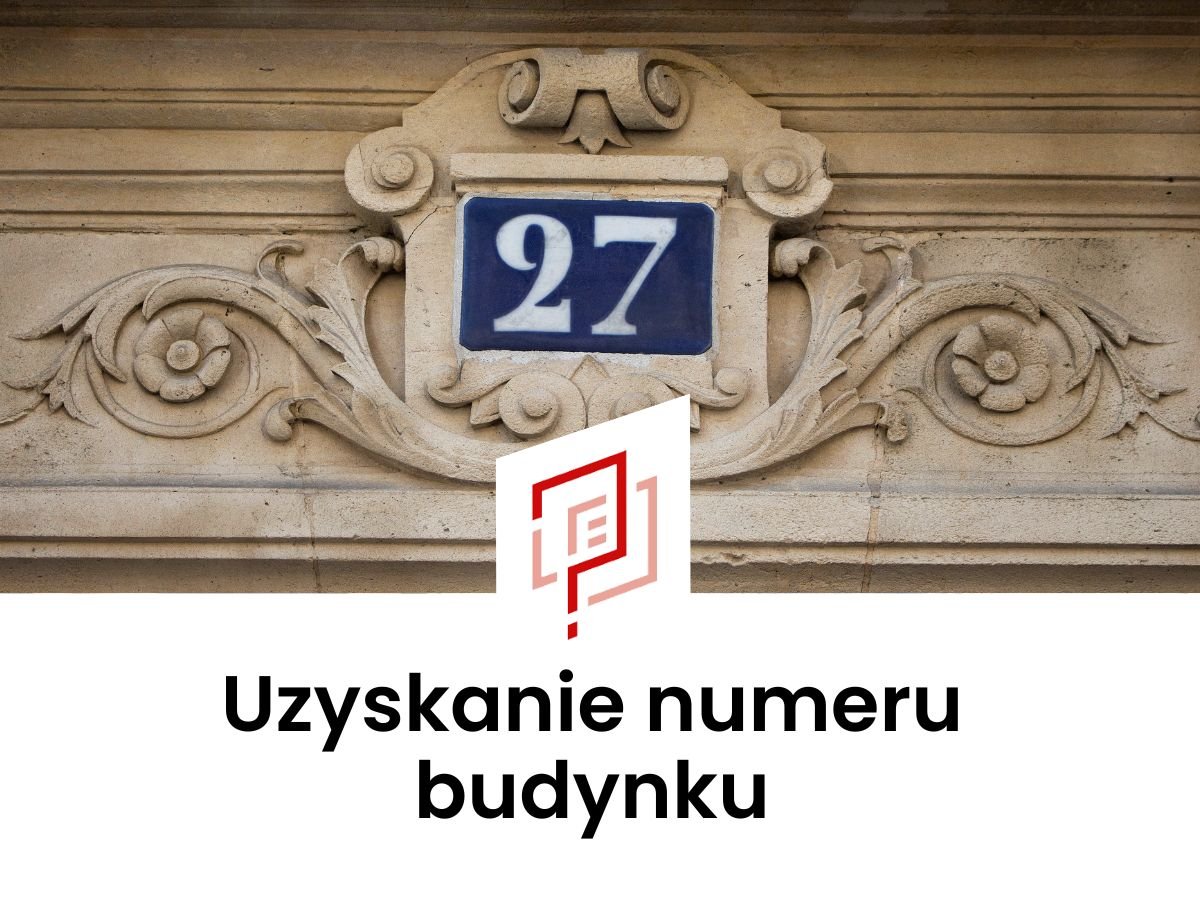 Nadanie numeru porządkowego domu Łódź