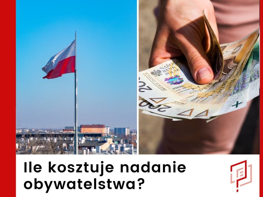Ile kosztuje nadanie obywatelstwa polskiego?