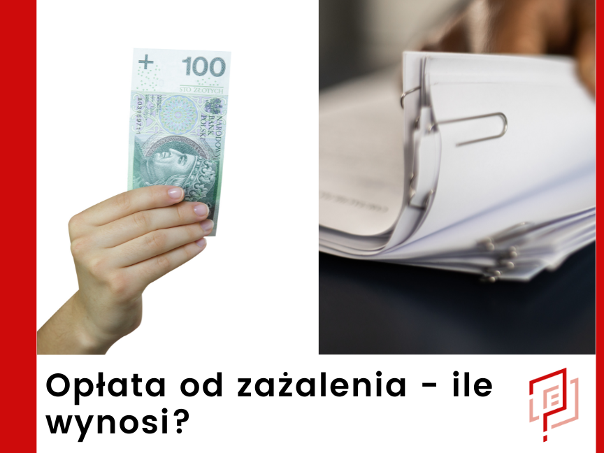 Opłata od zażalenia - ile wynosi?