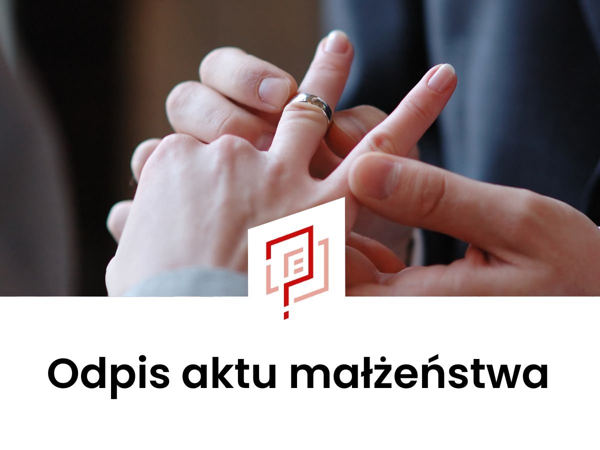 Odpis aktu małżeństwa Gliwice