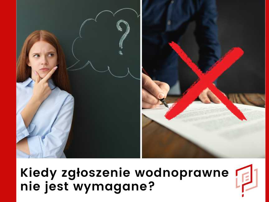 Kiedy zgłoszenie wodnoprawne nie jest wymagane?