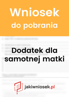Wniosek o zasiłek (dodatek) dla samotnej matki - wzór PDF