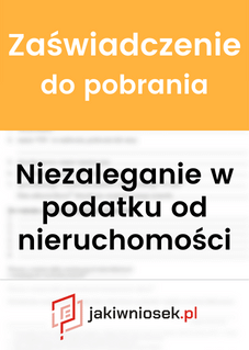 Wzór zaświadczenia o niezaleganiu w podatkach od nieruchomości