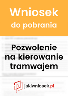 Wzór wniosku o wydanie pozwolenia na kierowanie tramwajem