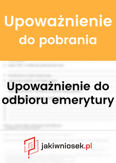 Wzór upoważnienia do odbioru emerytury